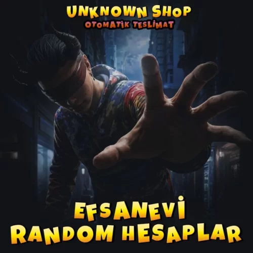  ⚡ EFSANEVİ RANDOM HESAPLAR ⚡ !!! OTOMATİK TESLİMAT !!!