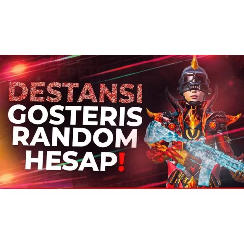  DESTANSI GÖSTERİŞ GARANTİLİ RANDOM HESAPLAR