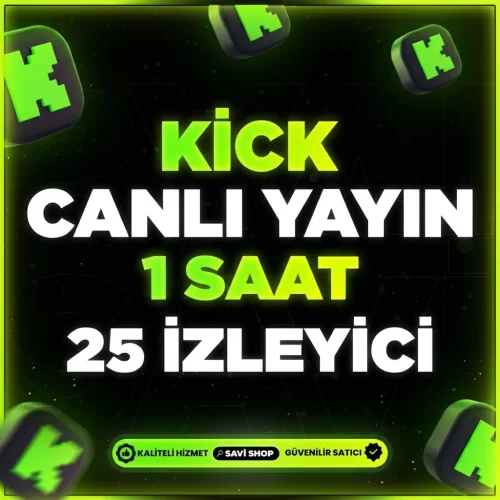  KİCK 1 SAAT 25 CANLI YAYIN İZLEYİCİ