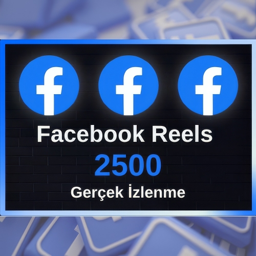  Reels Facebook Görüntülemeleri 2500 Adet