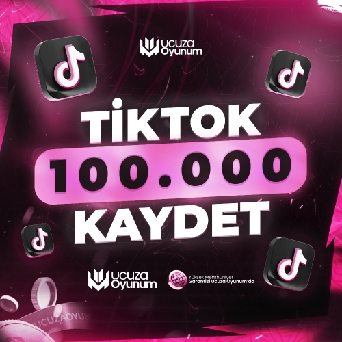  ⚡ ÇALIŞIYOR - TikTok 100.000 Kaydetme