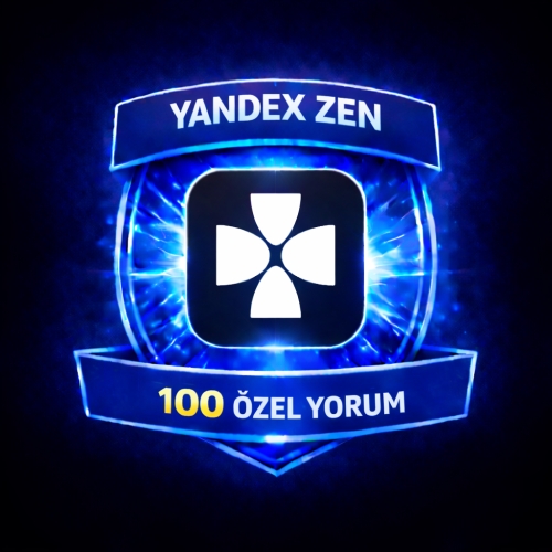 ⚡ YANDEX ZEN 100 ÖZEL YORUM ⚡