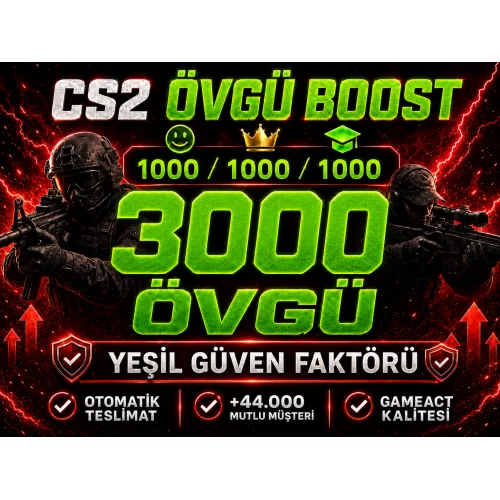  ⭐3.000 ÖVGÜ⭐ CS2 YEŞİL GÜVEN FAKTÖRÜ