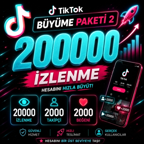  TikTok Büyüme Paketi 2 - 20000 İzlenme - 2000 Takipçi - 2000 Beğeni
