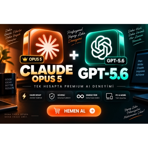  Claude Opus 5 + GPT-5.6  Hazır Premium AI Hesap