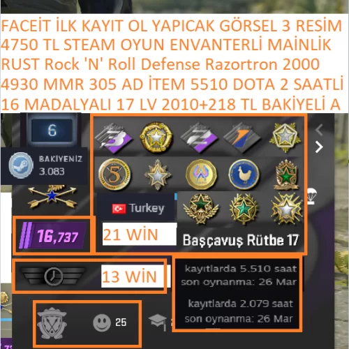  16 MADALYALI 17 LV FACEİT 2010+218 TL STEAM BAKİYELİ 4930 MMR RUST